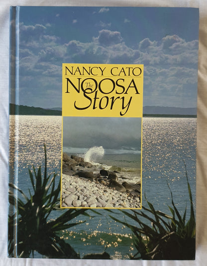The Noosa Story by Nancy Cato