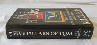 The Five Pillars of TQM by Bill Creech
