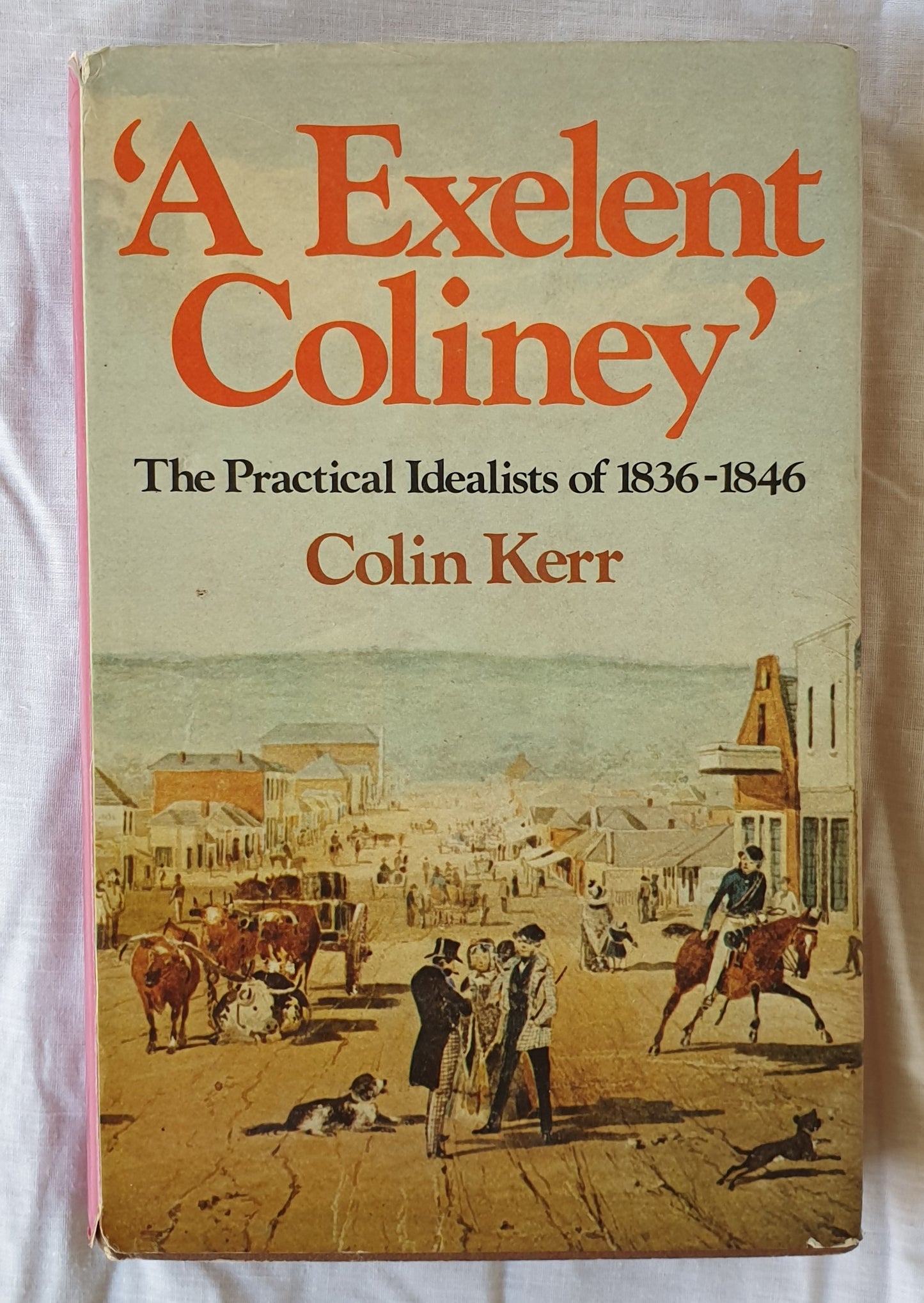 ‘A Excellent Coliney’ by Colin Kerr