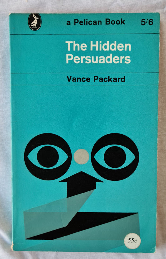 The Hidden Persuaders by Vance Packard