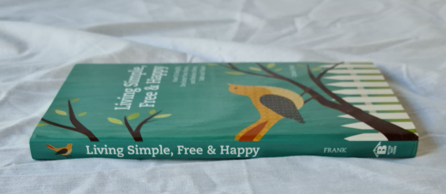 Living Simple, Free & Happy by Cristin Frank