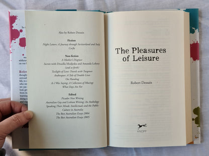 The Pleasures of Leisure by Robert Dessaix