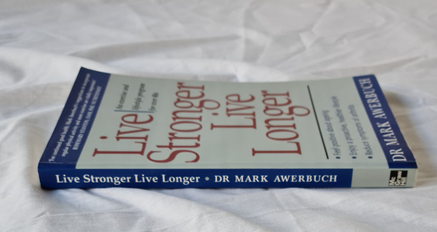 Live Stronger Live Longer by Dr Mark Awerbuch