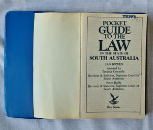 Pocket Guide to the Law in the State of South Australia by Jan Bowen