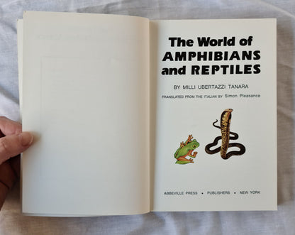 The World of Amphibians and Reptiles by Milli Ubertazzi Tanara