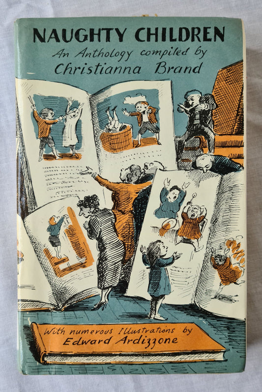 Naughty Children  An Anthology  Compiled by Christianna Brand  Illustrated by Edward Ardizzone