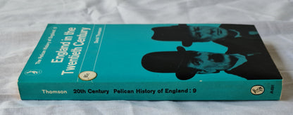England in the Twentieth Century by David Thomson
