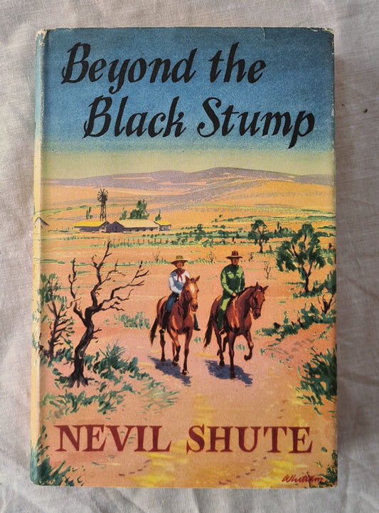 Beyond the Black Stump  by Nevil Shute