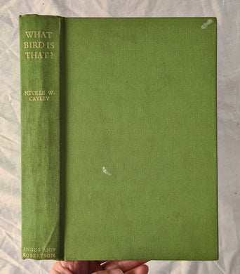 What Bird is That?  A Guide to the Birds of Australia  by Neville W. Cayley