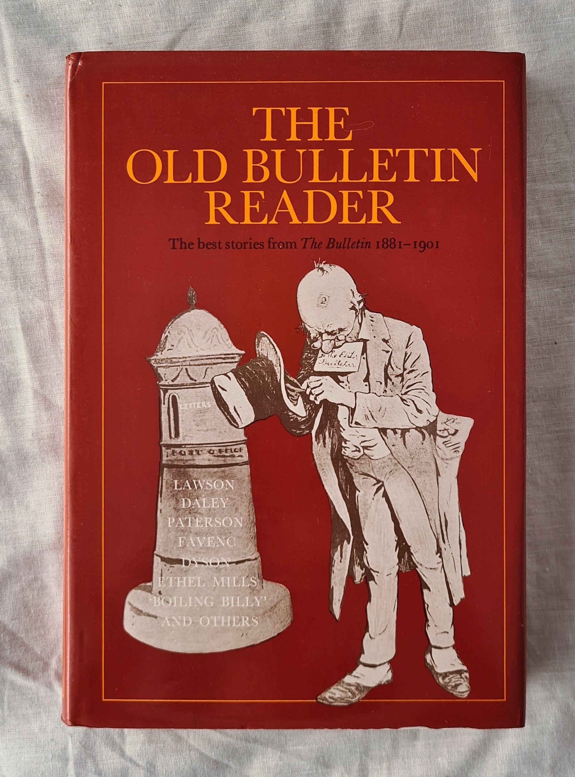 The Old Bulletin Reader  The best stories from The Bulletin 1881-1901