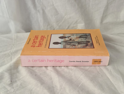 A Certain Heritage by H. C. Coombs, M. M. Brandl and W. E. Snowdon