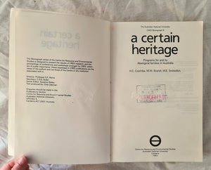 A Certain Heritage by H. C. Coombs, M. M. Brandl and W. E. Snowdon