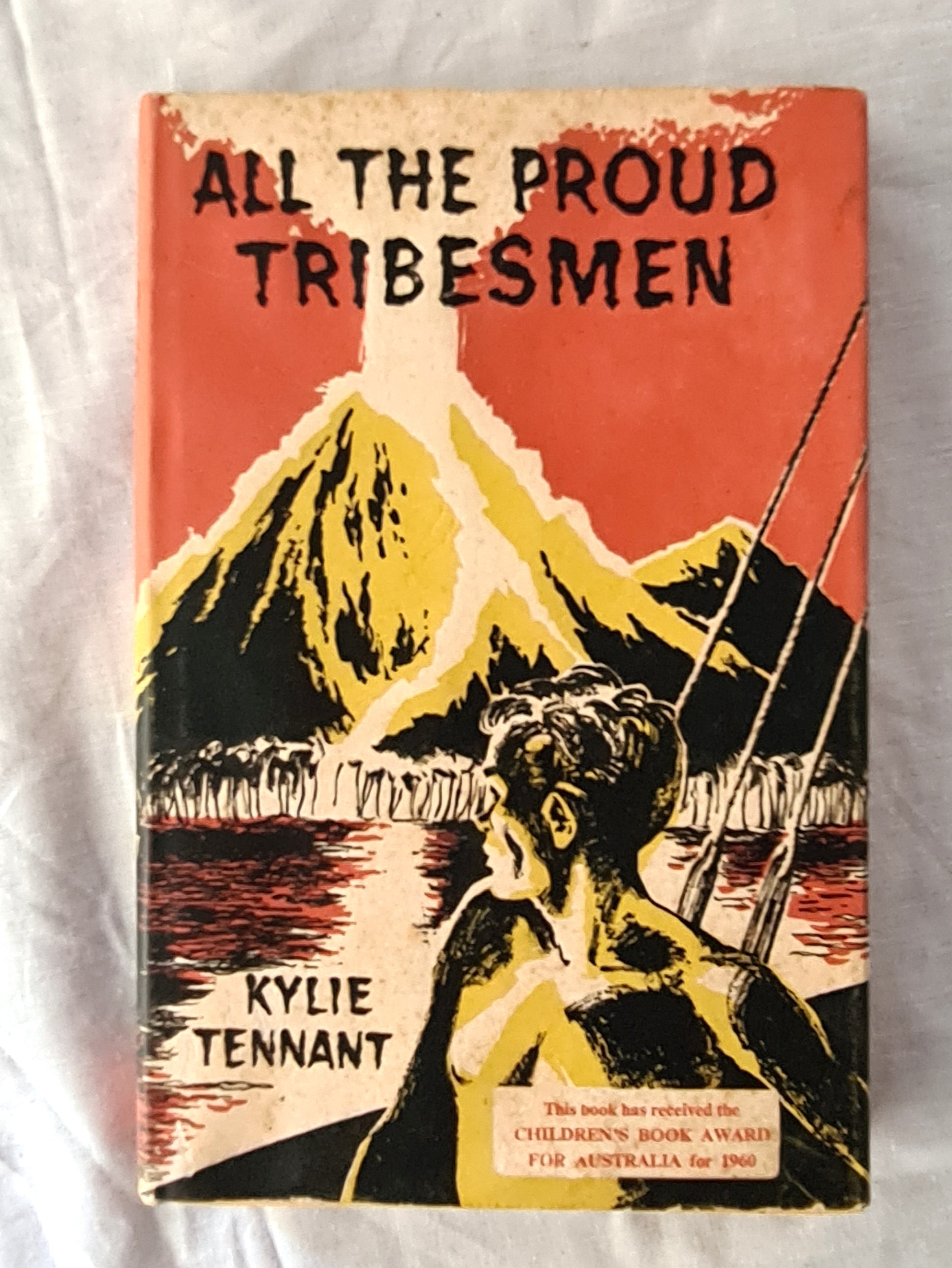 All The Proud Tribesmen  by Kylie Tennant  Illustrations by Clem Seale