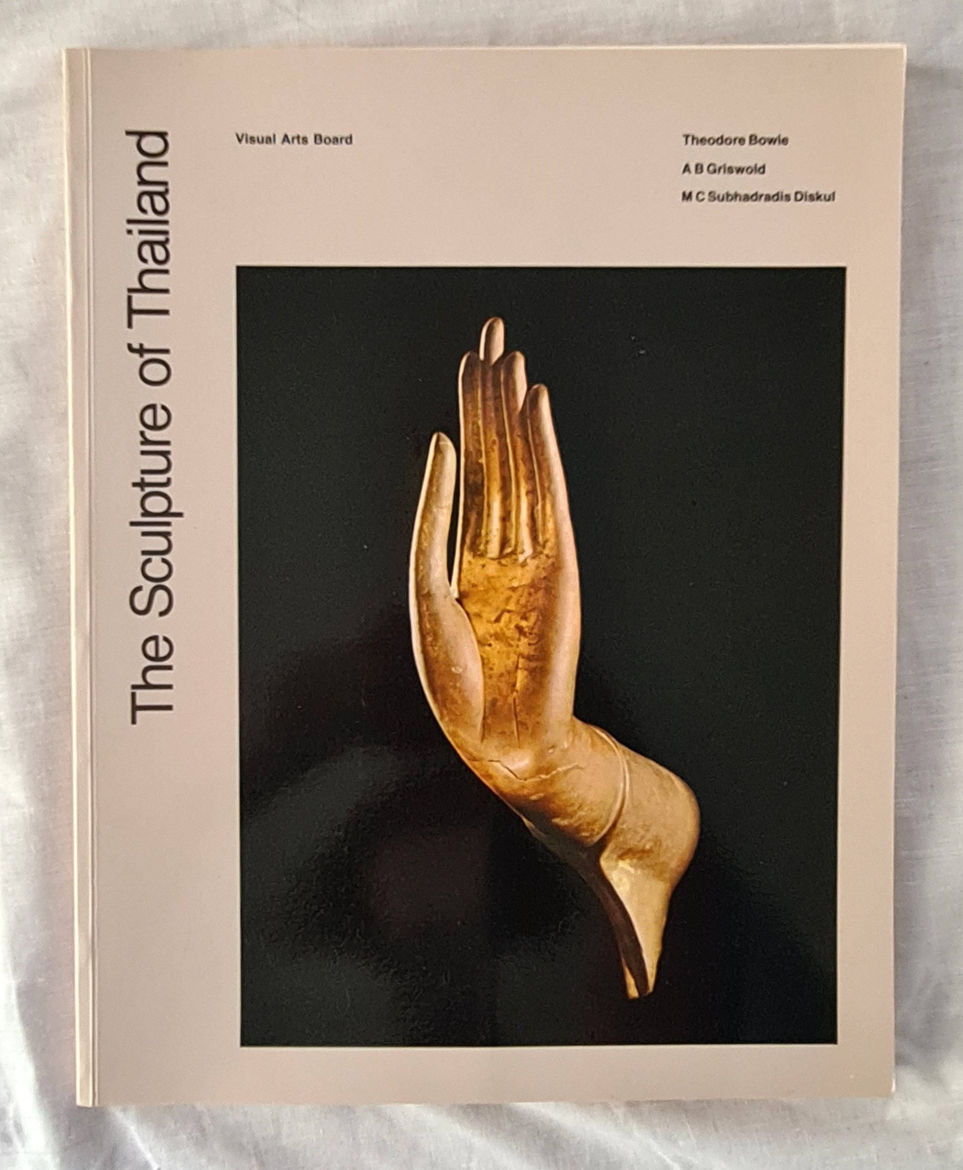 The  Sculpture of Thailand  Edited by Theodore Bowie