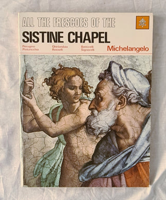 All the Frescoes of the Sistine Chapel  by Lutz Heusinger and Fabrizio Mancinelli