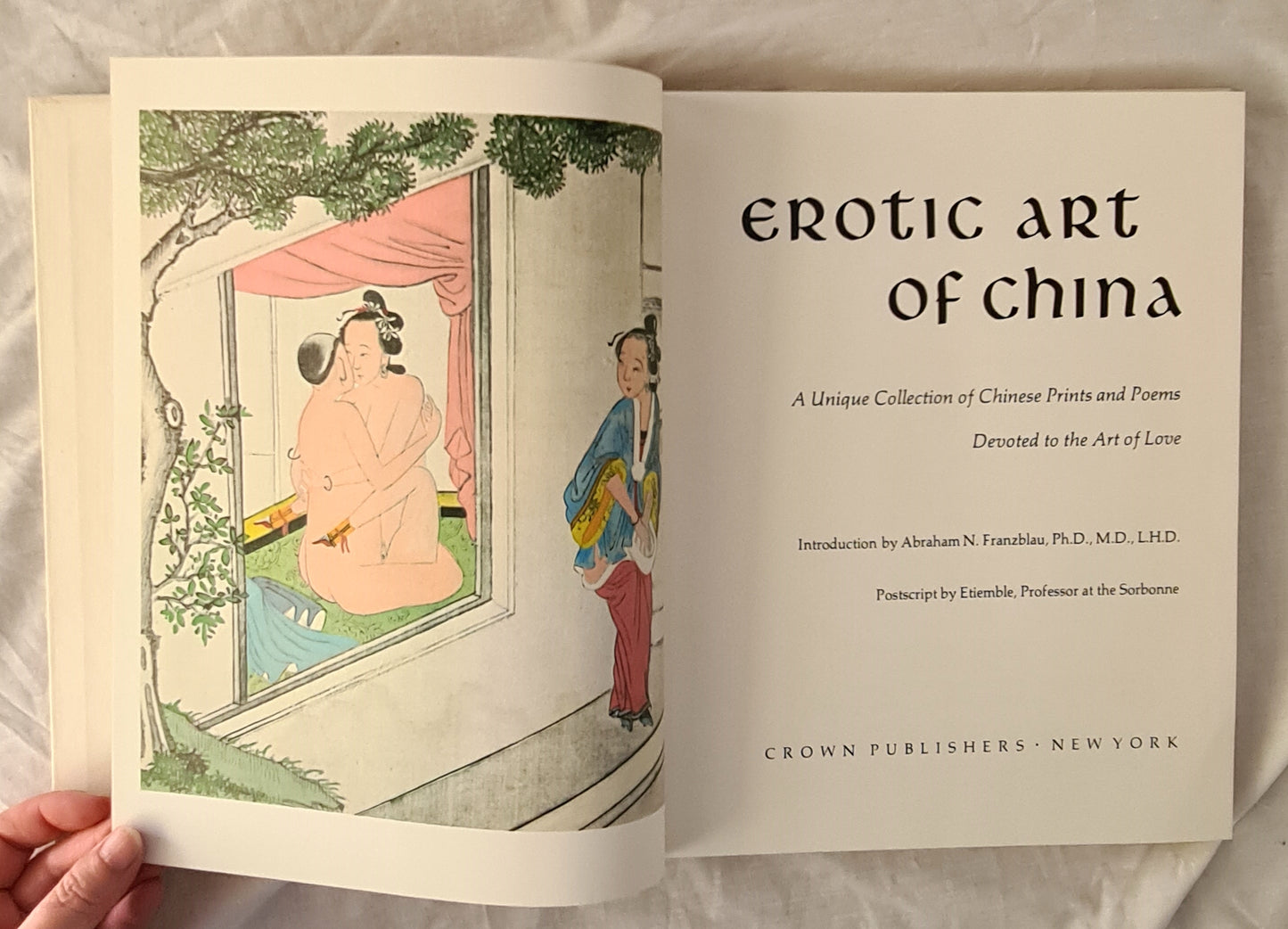 Erotic Art of China  A Unique Collection of Chinese Prints and Poems Devoted to the Art of Love  Introduction by Abraham N. Franzblau