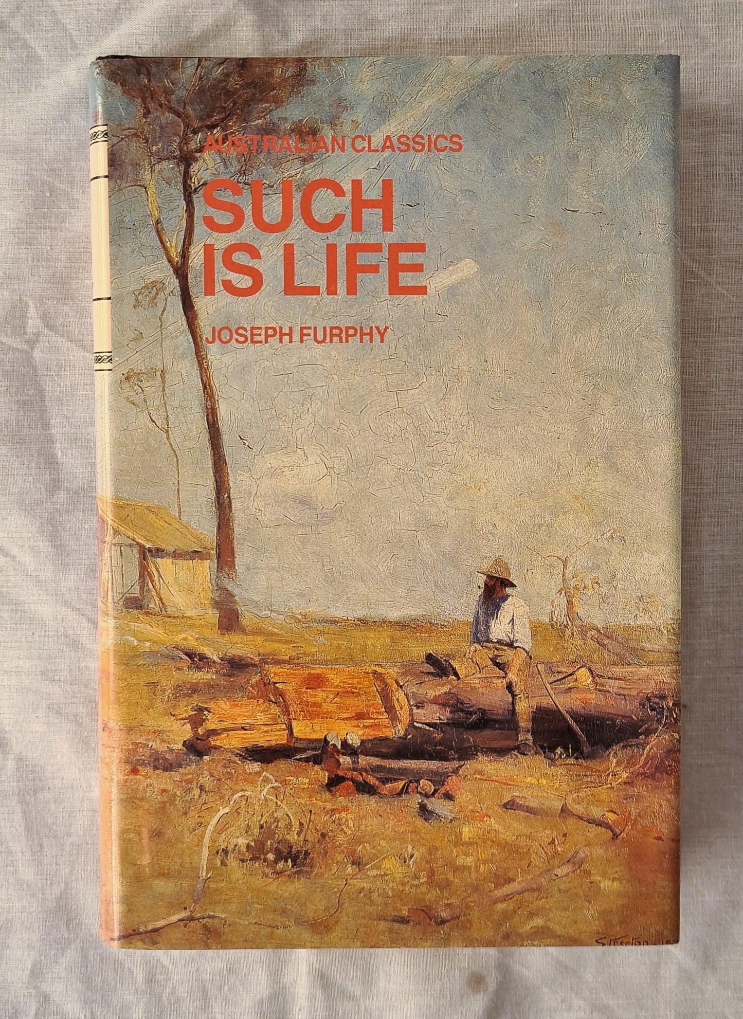 Such Is Life  by Joseph Furphy  (Australian Classics)