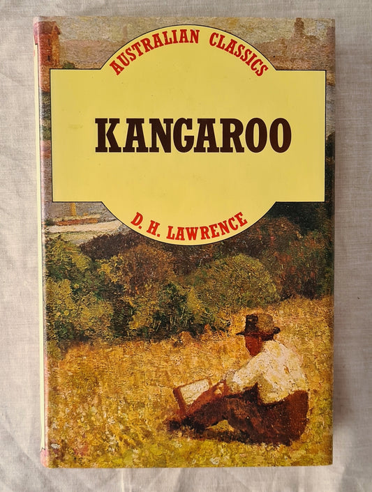 Kangaroo  by D. H. Lawrence  (Australian Classics)