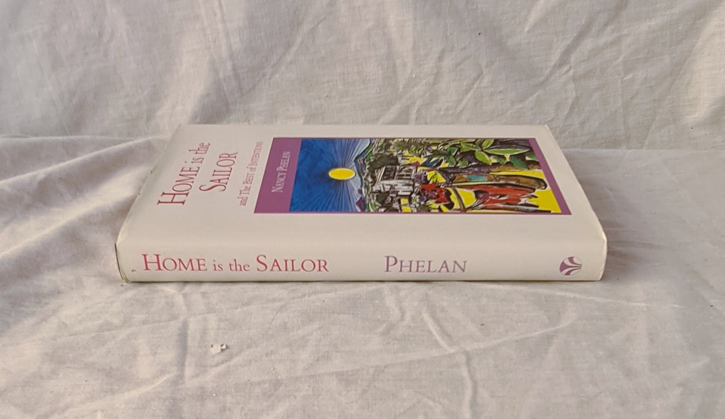 Home is the Sailor and The Best of Intentions by Nancy Phelan