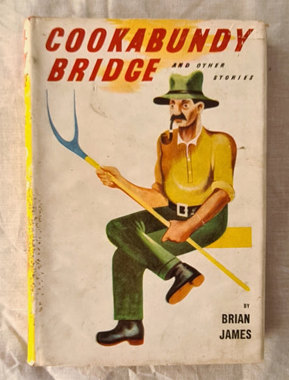Cookabundy Bridge  and other stories  by Brian James