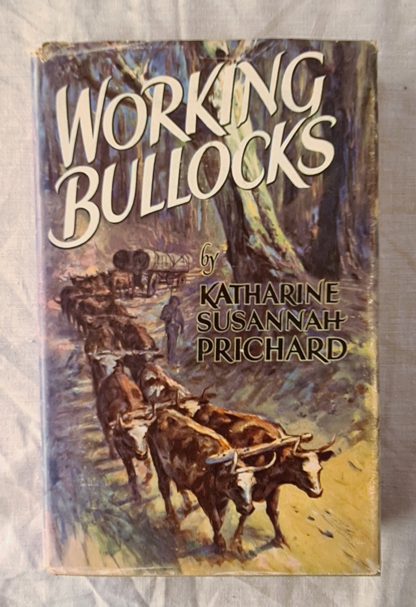 Working Bullocks by Katharine Susannah Prichard