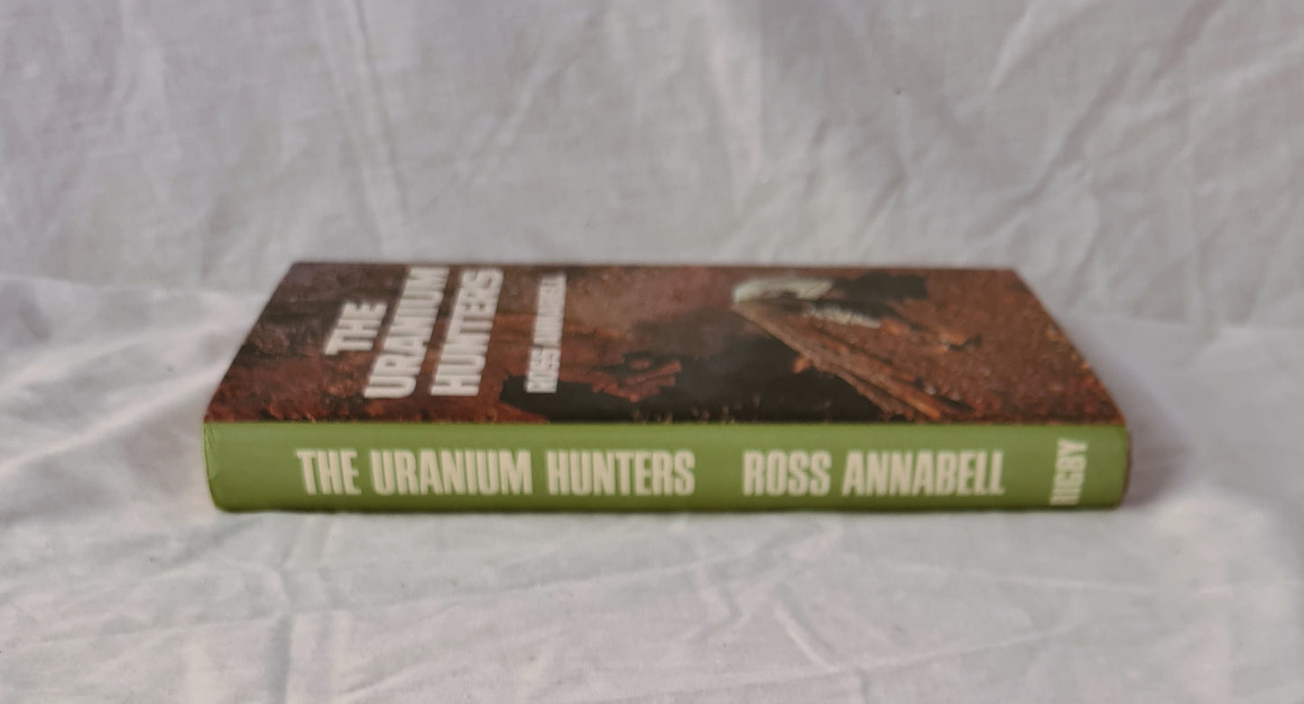 The Uranium Hunters by Ross Annabell