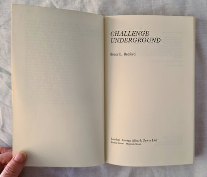 Challenge Underground by Bruce L. Bedford