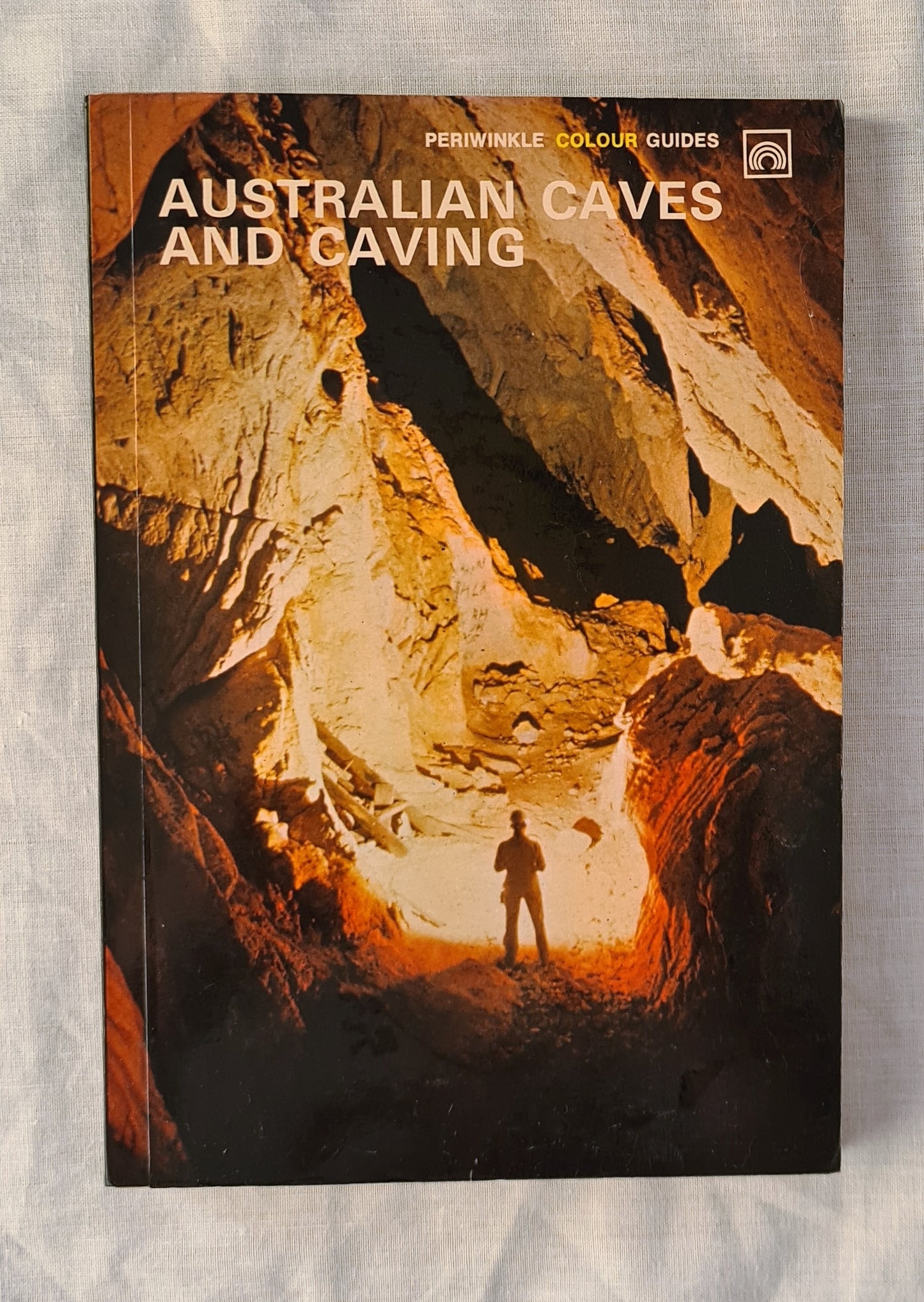 Australian Caves and Caving by Wolfgang Kahrau