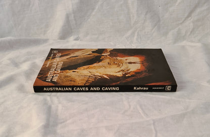 Australian Caves and Caving by Wolfgang Kahrau