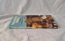Load image into Gallery viewer, Rock and Gem Polishing by Edward Fletcher