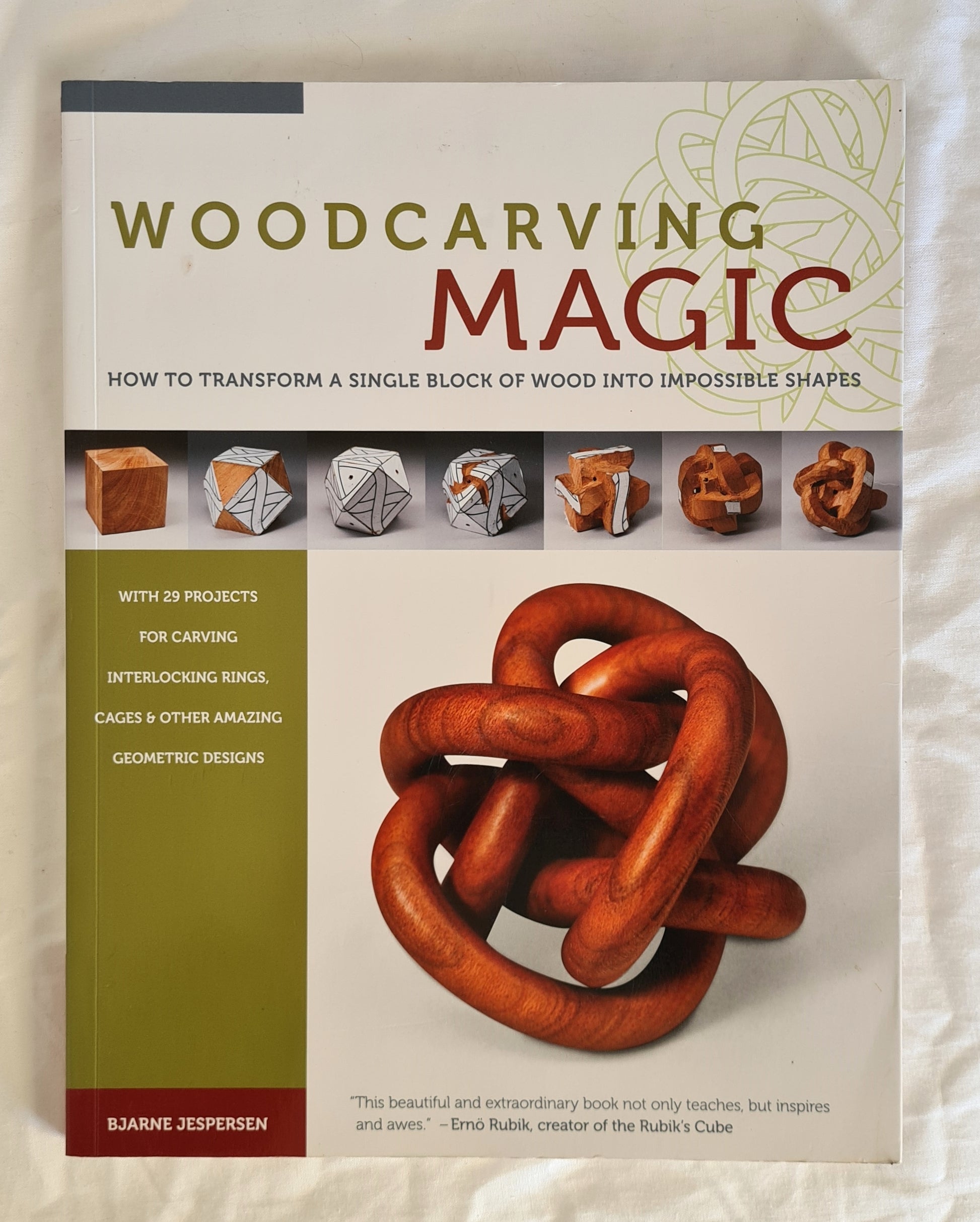 Woodcarving Magic  How to Transform a Single Block of Wood Into Impossible Shapes  by Bjarne Jespersen