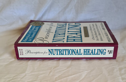 Prescription for Nutritional Healing by Phyllis A. Balch and James F. Balch