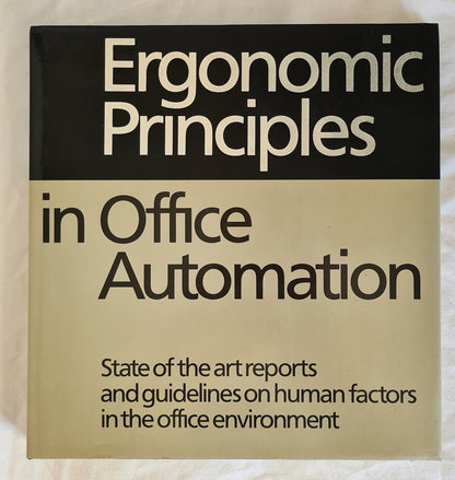 Ergonomic Principles in Office Automation  State of the art reports and guidelines on human factors in the office environment
