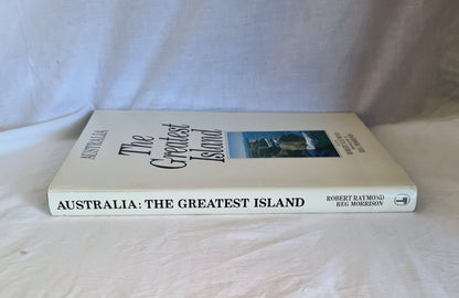 Australia The Greatest Island by Robert Raymond