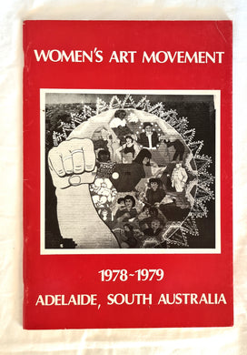 Women’s Art Movement  1978-1979 Adelaide, South Australia  Co-ordinated by Karilyn Brown