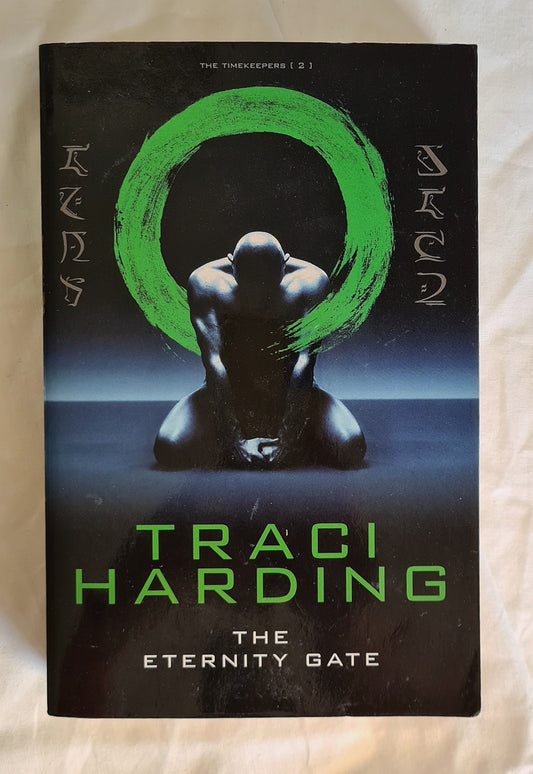 The Eternity Gate  by Traci Harding  The Timekeepers 2