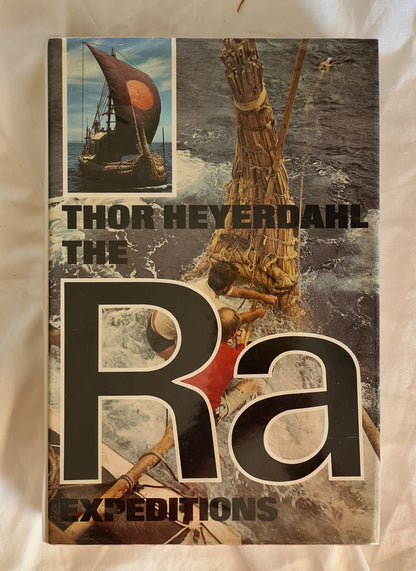 The RA Expeditions  by Thor Heyerdahl  Translated by Patricia Crampton