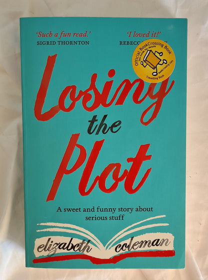 Losing The Plot  by Elizabeth Coleman