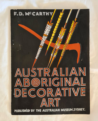 Australian Aboriginal Decorative Art  by Frederick D. McCarthy