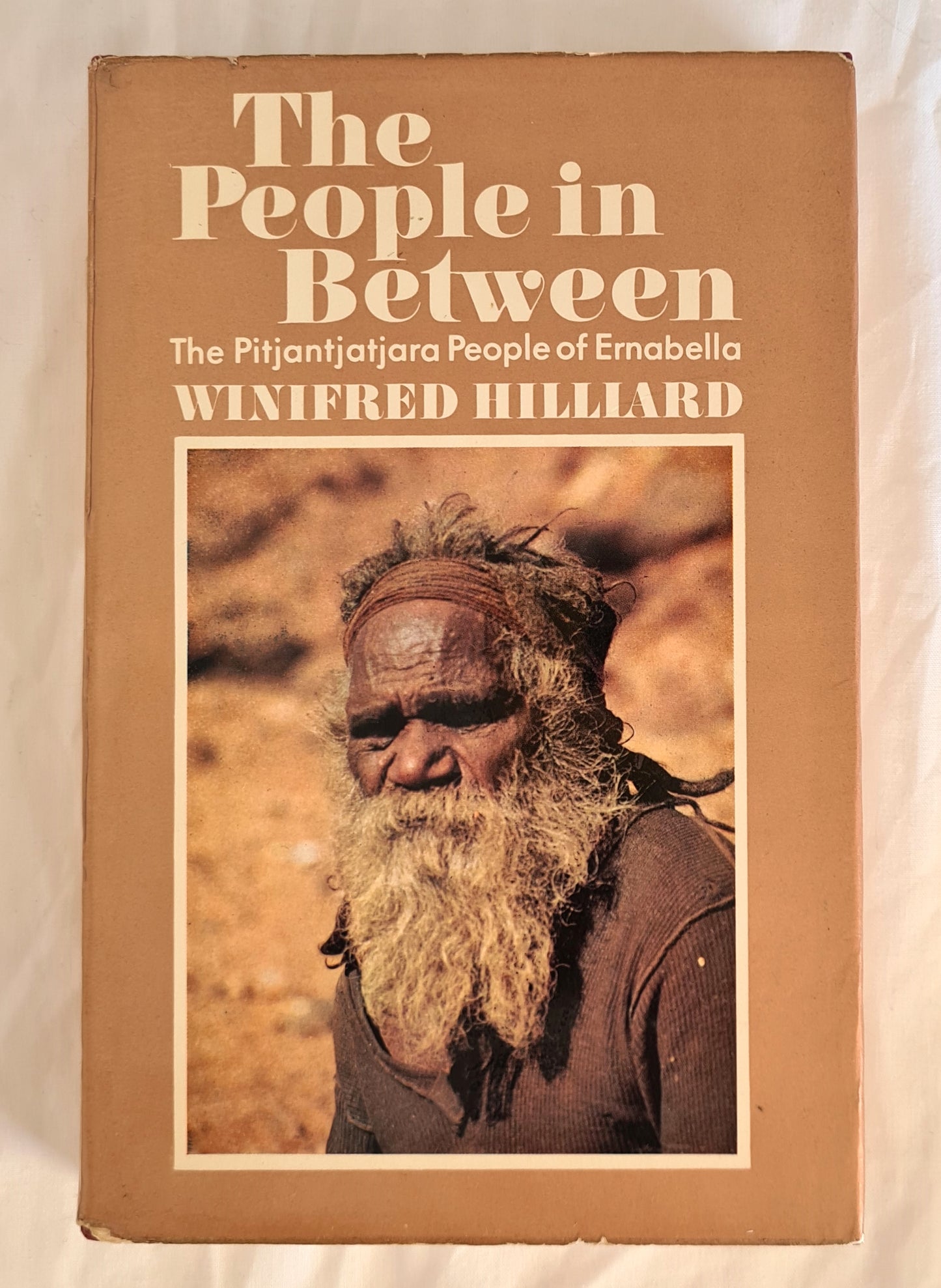 The People In Between  The Pitjantjatjara People of Ernabella  by Winifred Hilliard