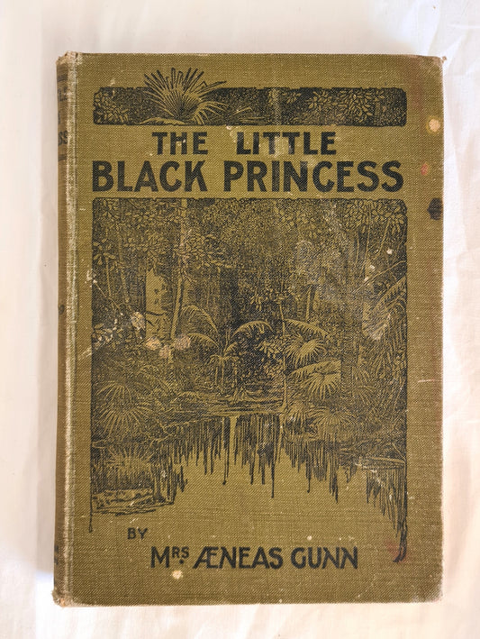 The Little Black Princess Of The Never-Never  by Mrs Aeneas Gunn