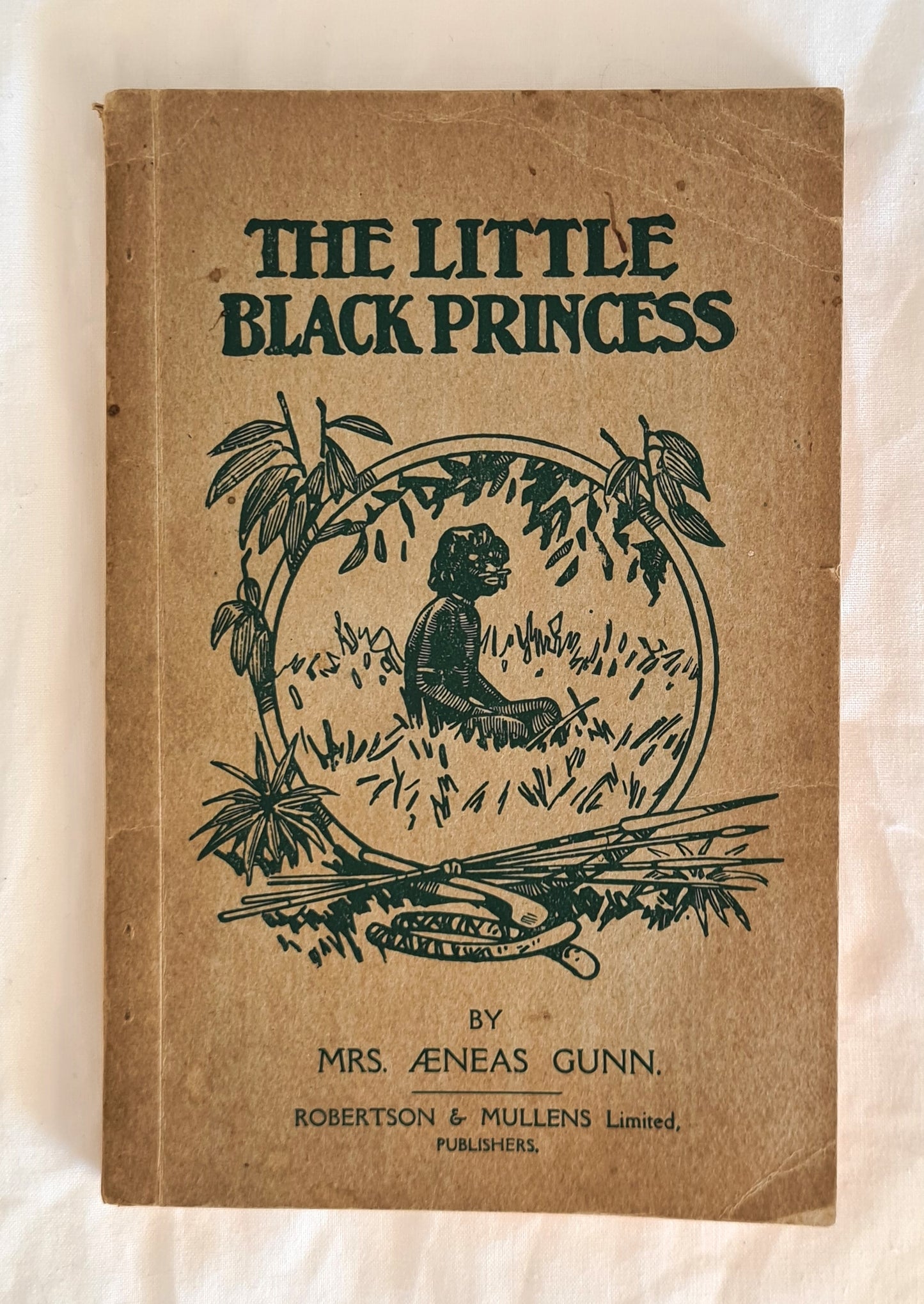 The Little Black Princess Of The Never-Never  by Mrs Aeneas Gunn