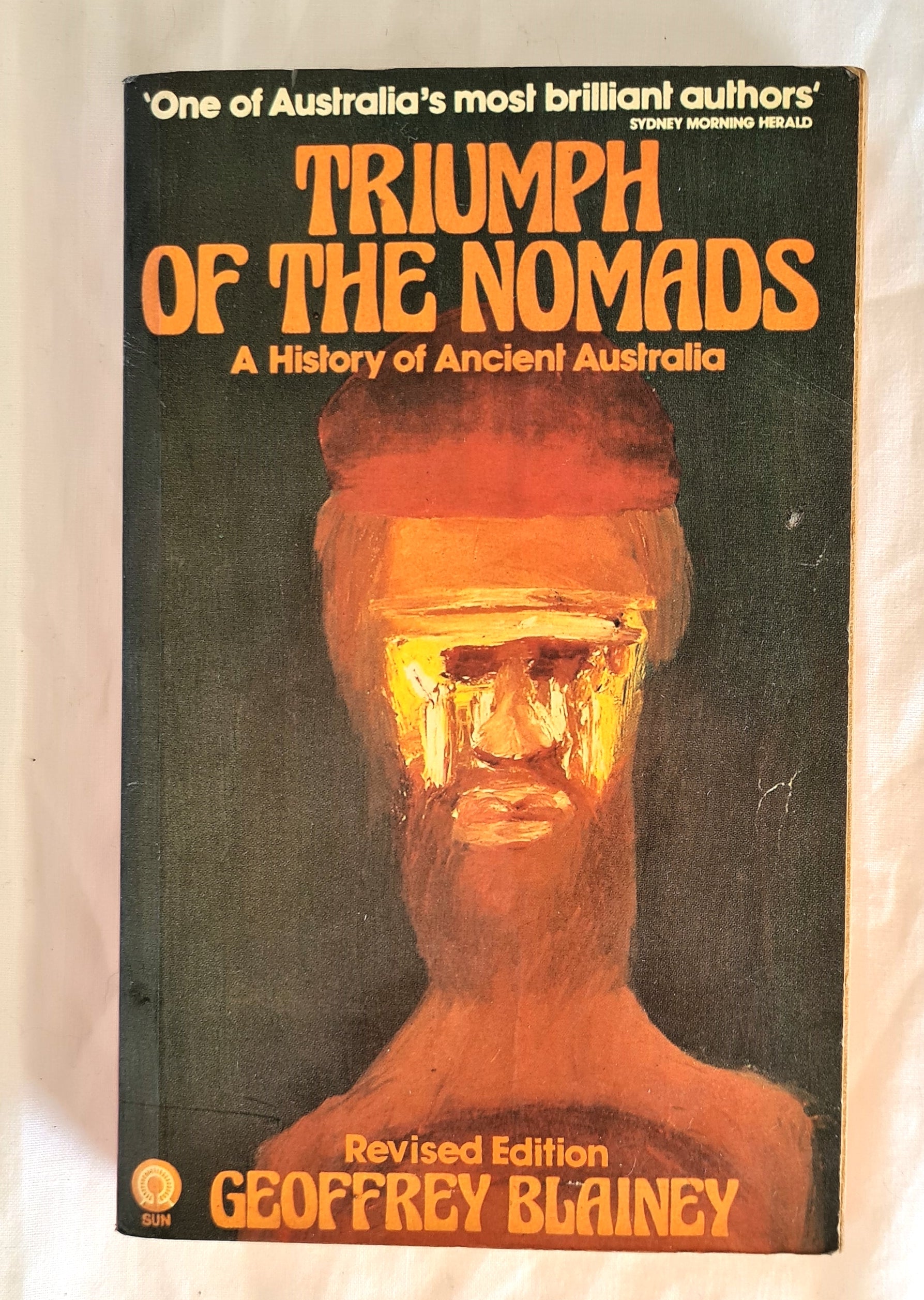 Triumph of the Nomads  A History of Ancient Australia  by Geoffrey Blainey