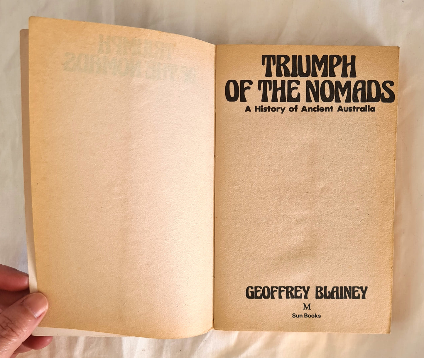 Triumph of the Nomads by Geoffrey Blainey