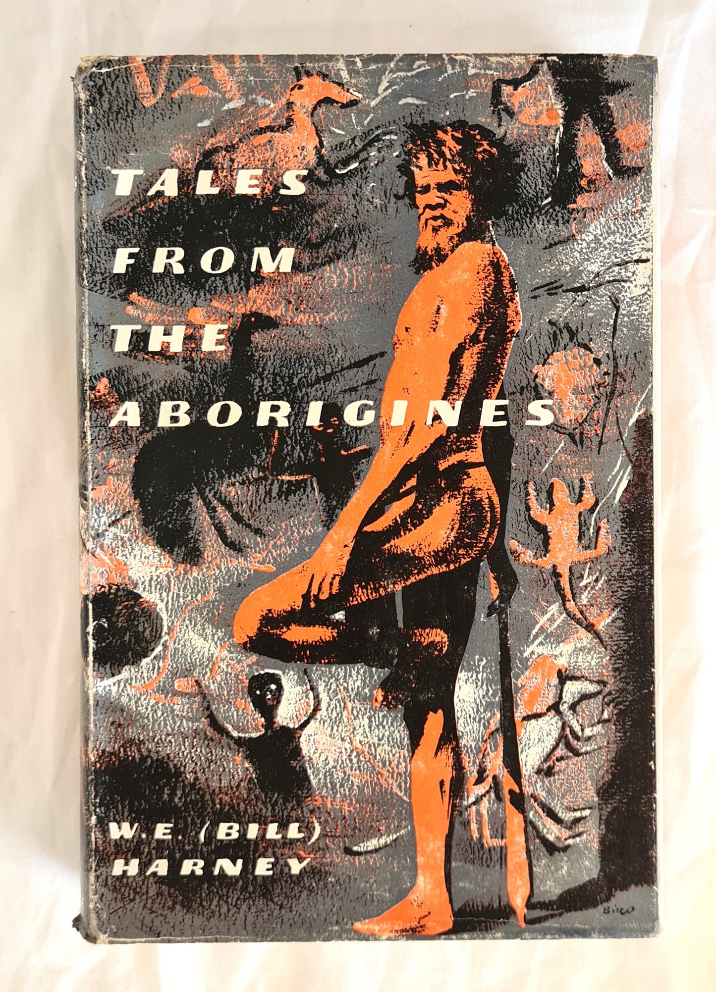 Tales From The Aborigines by W. E. (Bill) Harney