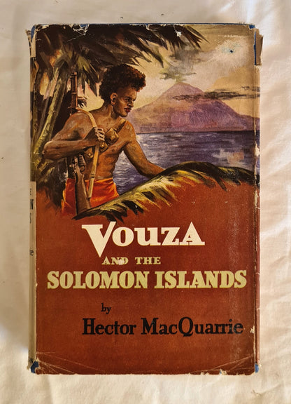 Vouza and the Solomon Islands by Hector MacQuarrie