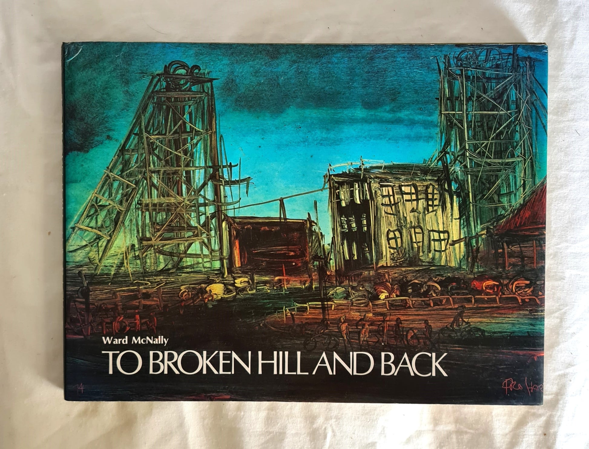 To Broken Hill and Back  by Ward McNally  Photographs by Ron Bentley