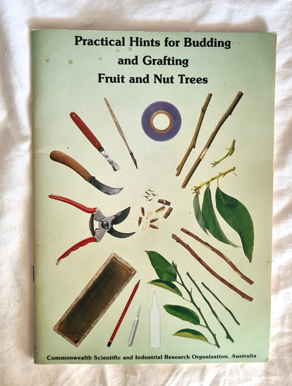 Practical Hints for Budding and Grafting Fruit and Nut Trees  by D. McE. Alexander (Donald McEwan Alexander)
