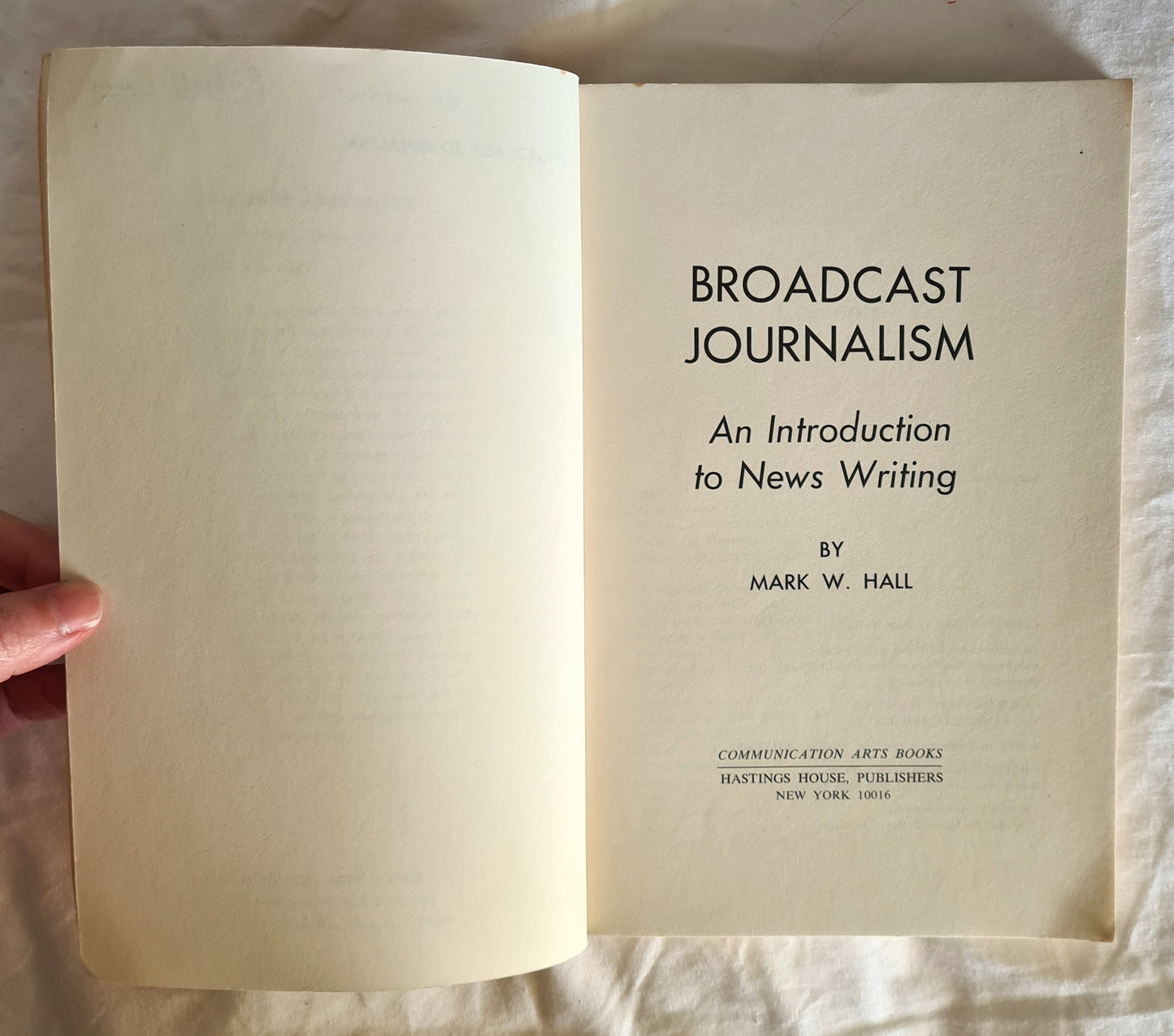 Broadcast Journalism by Mark W. Hall