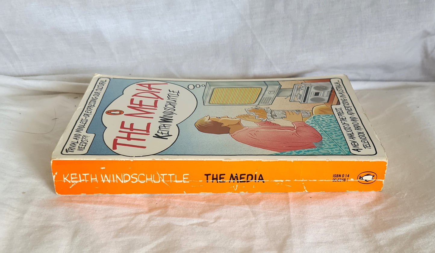 The Media by Keith Windschuttle
